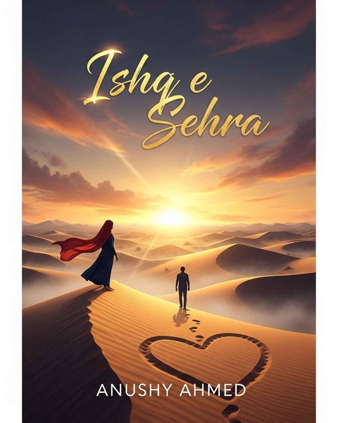 Ishq e Sehra Urdu Novel by Anushy Ahmed