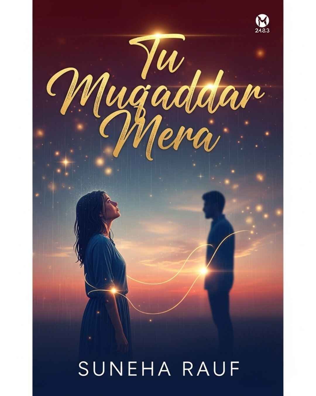 Tu Muqaddar Mera Urdu Novel by Suneha Rauf