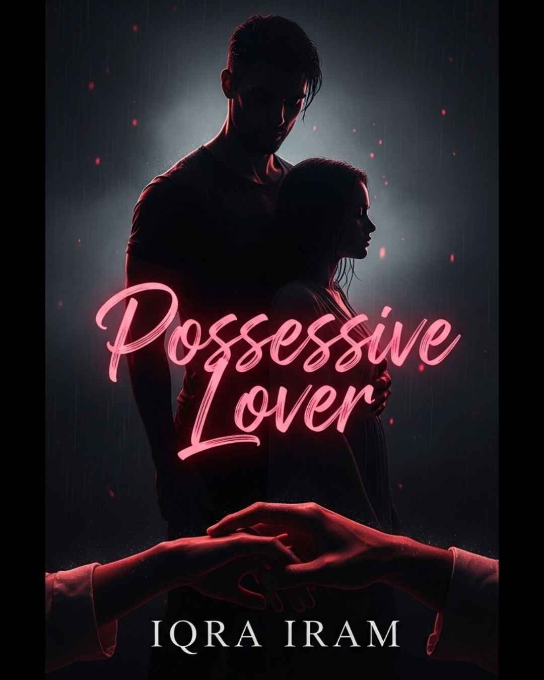 Possessive Lover Urdu novel by Iqra Iram