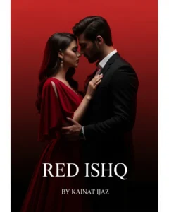 Red Ishq Urdu Novel by Kainat Ijaz